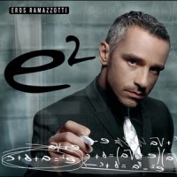 Dove Cé Musica_Eros Ramazzotti