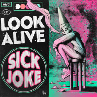 Sick Joke_Look Alive