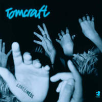 Loneliness_Dj Tomcraft