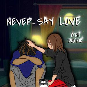 Never Say