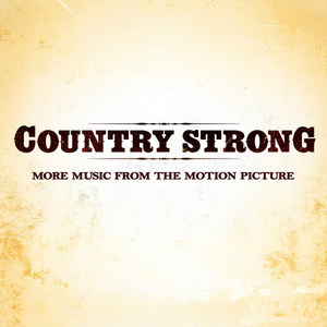 Give In To Me (Country Strong Soundtrack)