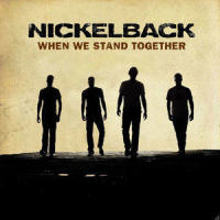 When We Stand Together_Nickelback