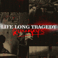 Runaways_Life Long Tragedy