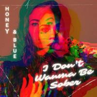 I Don't Wanna Be Sober Come The End Of The World_Anesthetics