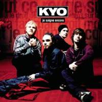Je Saigne Encore_Kyo