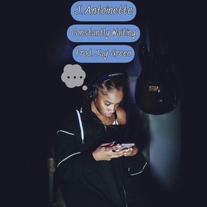 Constantly Waiting