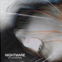 nightmare_Nothing,Nowhere.