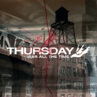 War All The Time_Thursday