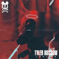 Lowlife_Tyler Rossow