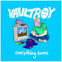 Vaultboy - Everything Sucks_Ads Martin