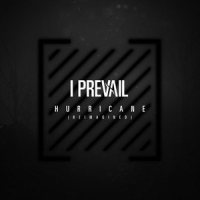 Hurricane (Chorus)_I Prevail