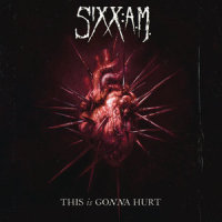 This Is Gonna Hurt_Sixx: A.M.