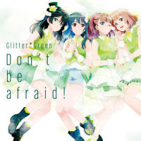 Don't Be Afraid_Glitter*Green