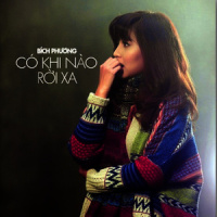 Co Khi Nao Roi Xa_Bich Phuong