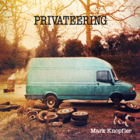 Privateering_Mark Knopfler
