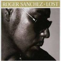 Lost_Roger Sanchez