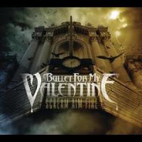 Hearts Burst Into Fire_Bullet For My Valentine
