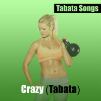 Crazy (Tabata)_Tabata Songs
