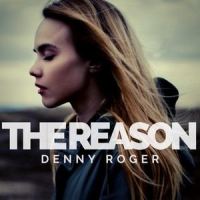 The Reason_Denny Roger