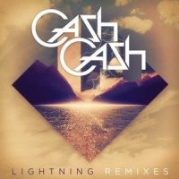 Lightning_Cash Cash,John Rzeznik