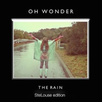 The Rain_StéLouse,Oh Wonder