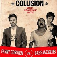 Collision_Ferry Corsten,Bassjackers
