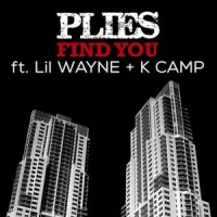 Find You_Plies,Lil Wayne,K Camp