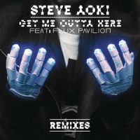 Get Me Outta Here_Steve Aoki,Flux Pavilion