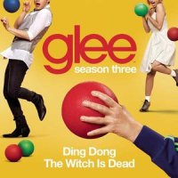Ding Dong the Witch Is Dead (G_Glee Cast