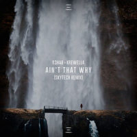 Ain't That Why_R3HAB,Krewella