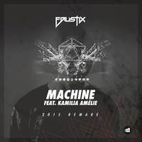 Machine(2015 Remake)_Faustix,Kamilia Amélie