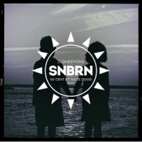 21 Questions - SNBRN Remix_SNBRN,50 Cent