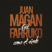 Como el Viento_Juan Magan,Farruko