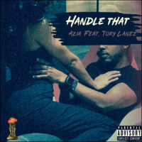 Handle That_AZiA,Tory Lanez