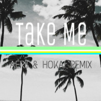 Take Me_AERII,Hōkai,Tiësto