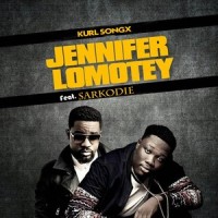 Jennifer Lomotey_Kurl Songx,Sarkodie
