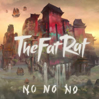 No No No_TheFatRat