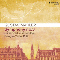 Symphony No. 3, Part II: No. 5. Lustig im Tempo und keck im Ausdruck_Sara Mingardo,François-Xavier Roth,Gürzenich-Orchester Köln