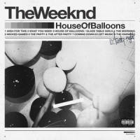 House Of Balloons / Glass Table Girls_The Weeknd