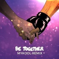 Be Together_Wild Belle,Major Lazer