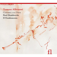 Concerto a cinque No. 11, Op. 9: I. Allegro_Paul Dombrecht,Il Fondamento,Tomaso Albinoni