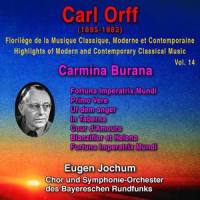 Carmina Burana (Chants Profanes): Fortuna Imperatrix Mundi : Fortune plango vulnera_Eugen Jochum,Eugen Bochum,Chor und Symphonie-Orchester des Bayerischen Rundfunks