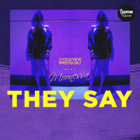 They Say_MBNN,Moonessa