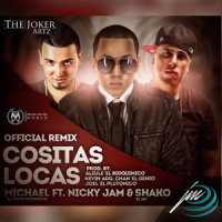 Cositas Locas_Michael "El Nuevo Prospecto",Nicky Jam,Shako