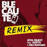 Blecaute (feat. Rico Dalasam)_Jota Quest,Anitta,Nile Rodgers,Rico Dalasam