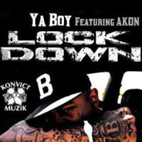 Lock Down (feat. Akon)_Ya Boy,Akon