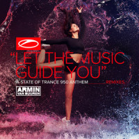 Let The Music Guide You(ASOT 950 Anthem)_Armin Van Buuren