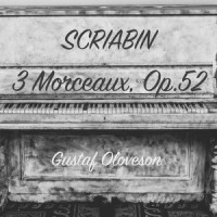 Morceau, Op. 52 - No.1: Poème_Gustaf Oloveson
