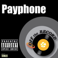 Payphone (As Made Famous By The Maroon 5)_Off The Record,Wiz Khalifa