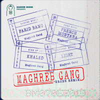 Maghreb Gang (feat. French Montana, Khaled & Light)_Farid Bang,French Montana,Khaled,Light